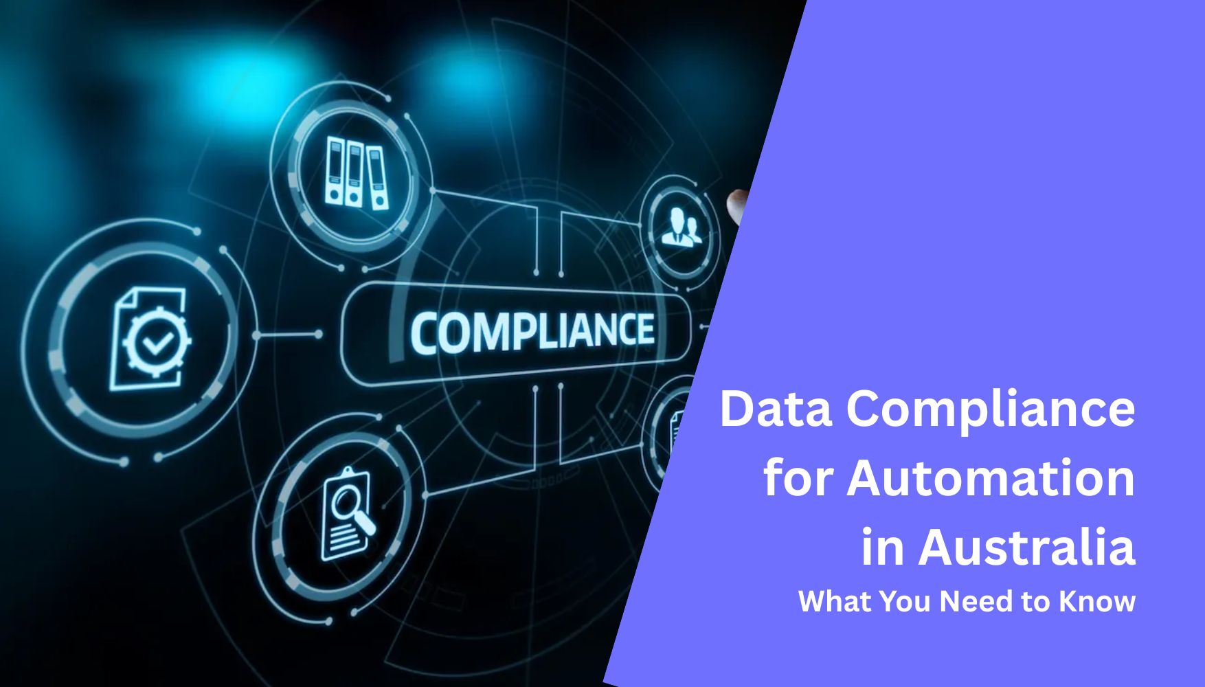 Data Compliance for Automation in Australia: What You Need to Know